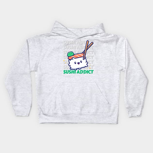 Sushi addict Cute Kawaii I love Sushi Life is better eating sushi ramen Chinese food addict Kids Hoodie by BoogieCreates